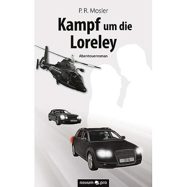 Kampf um die Loreley, P R Mosler