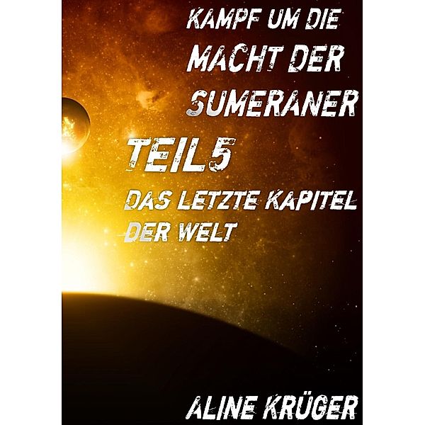 Kampf um die Macht der Sumeraner, Aline Krüger