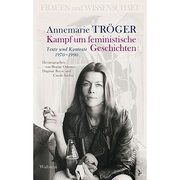 Kampf um feministische Geschichten, Annemarie Tröger