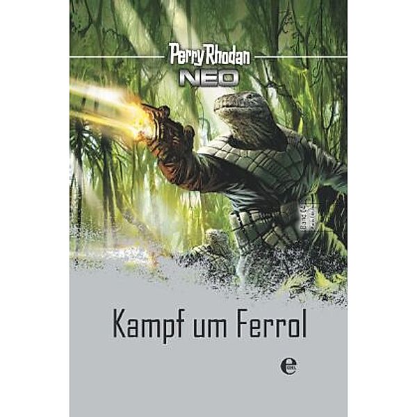 Kampf um Ferrol / Perry Rhodan - Neo Platin Edition Bd.4