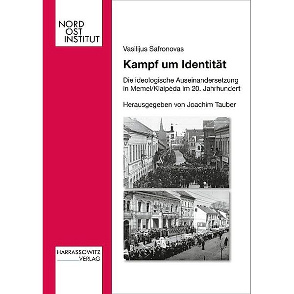 Kampf um Identität / Veröffentlichungen des Nordost-Instituts Bd.20, Vasilijus Safronovas