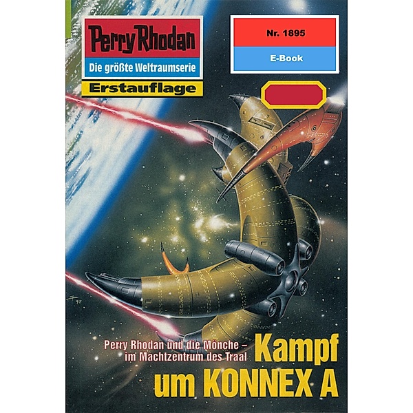 Kampf um KONNEX A (Heftroman) / Perry Rhodan-Zyklus Die Heliotischen Bollwerke Bd.1895, Arndt Ellmer