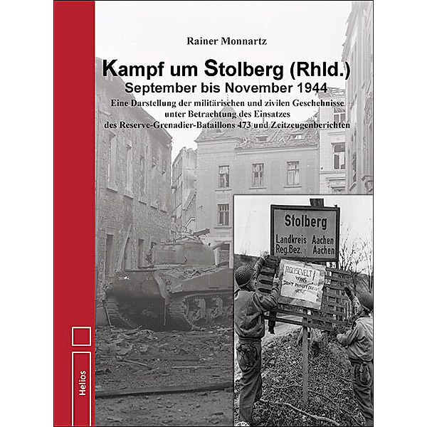 Kampf um Stolberg (Rhld.) September bis November 1944, Rainer Monnartz