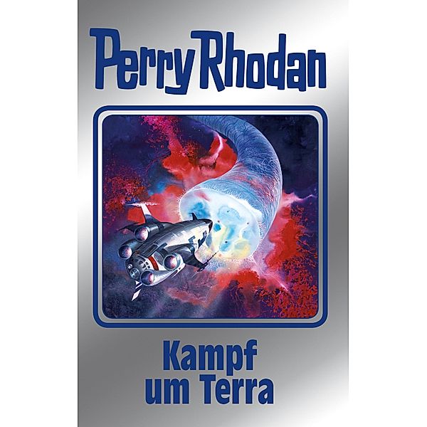 Kampf um Terra / Perry Rhodan - Silberband Bd.137, Perry Rhodan-Autorenteam