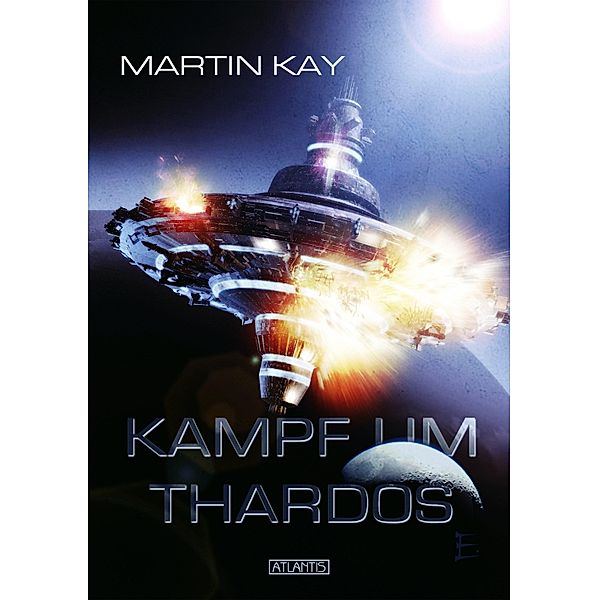 Kampf um Thardos, Martin Kay