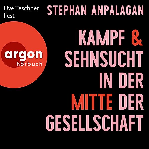 Kampf und Sehnsucht in der Mitte der Gesellschaft, Stephan Anpalagan