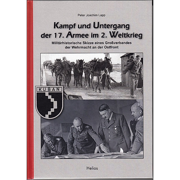 Kampf und Untergang der 17. Armee im 2. Weltkrieg, Peter Joachim Lapp
