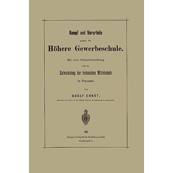 Kampf und Vorurteile gegen die Höhere Gewerbeschule, Adolf Ernst