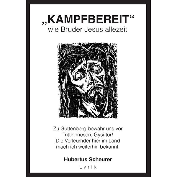 Kampfbereit wie Bruder Jesus allezeit, Hubertus Scheurer