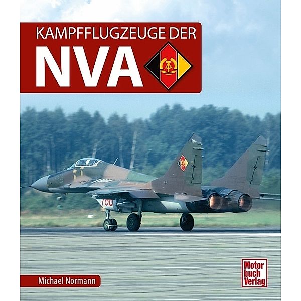 Kampfflugzeuge der NVA, Michael Normann