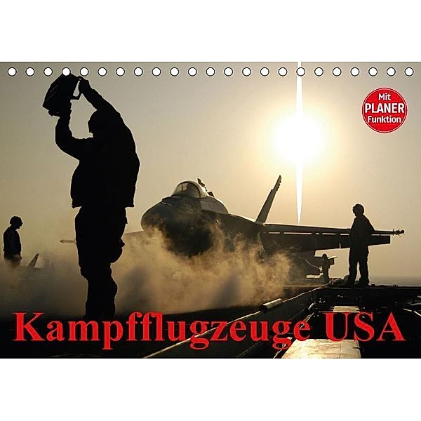 Kampfflugzeuge USA (Tischkalender 2017 DIN A5 quer), Elisabeth Stanzer