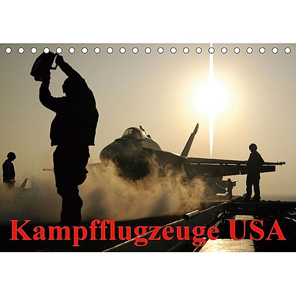 Kampfflugzeuge USA (Tischkalender 2021 DIN A5 quer), Elisabeth Stanzer