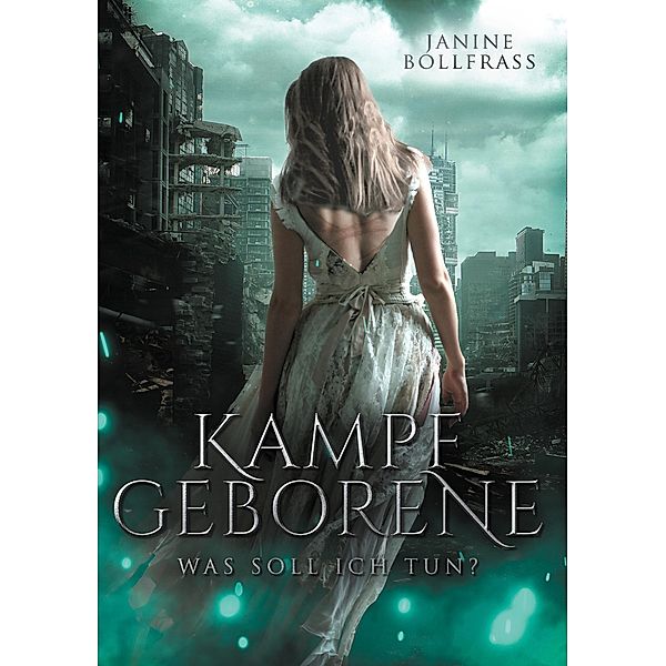 Kampfgeborene / Kampfgeborene Bd.2, Janine Bollfrass