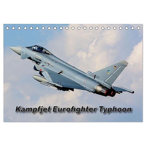 Kampfjet Eurofighter Typhoon (Tischkalender 2025 DIN A5 quer), CALVENDO Monatskalender, Calvendo, Björn Engelke