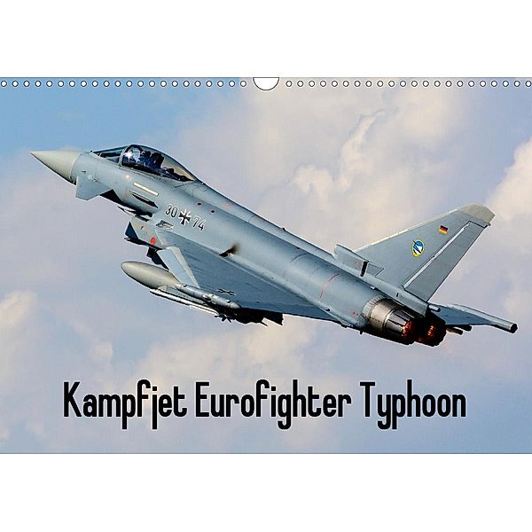 Kampfjet Eurofighter Typhoon (Wandkalender 2021 DIN A3 quer), Björn Engelke