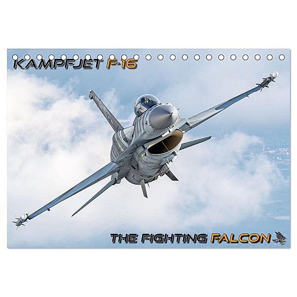 Kampfjet F-16 The Fighting Falcon (Tischkalender 2024 DIN A5 quer), CALVENDO Monatskalender, Björn Engelke