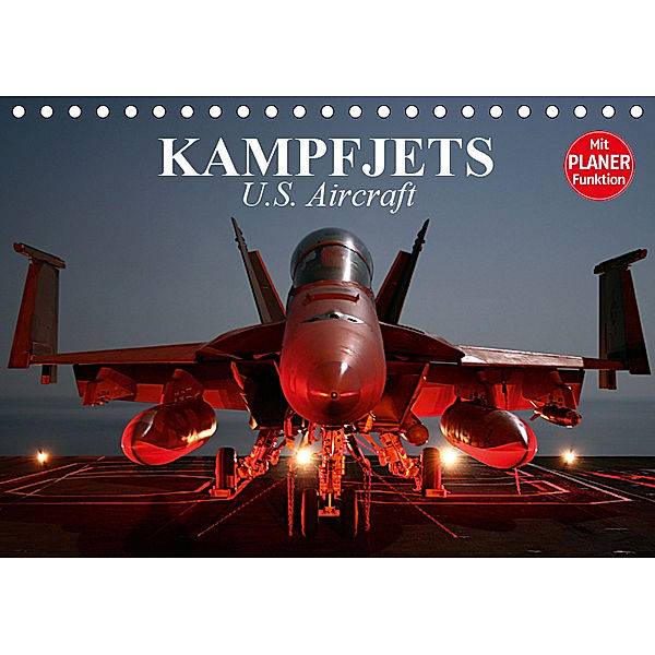 Kampfjets. U.S. Aircraft (Tischkalender 2019 DIN A5 quer), Elisabeth Stanzer