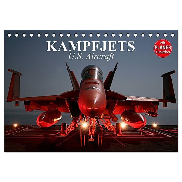 Kampfjets. U.S. Aircraft (Tischkalender 2024 DIN A5 quer), CALVENDO Monatskalender, Elisabeth Stanzer