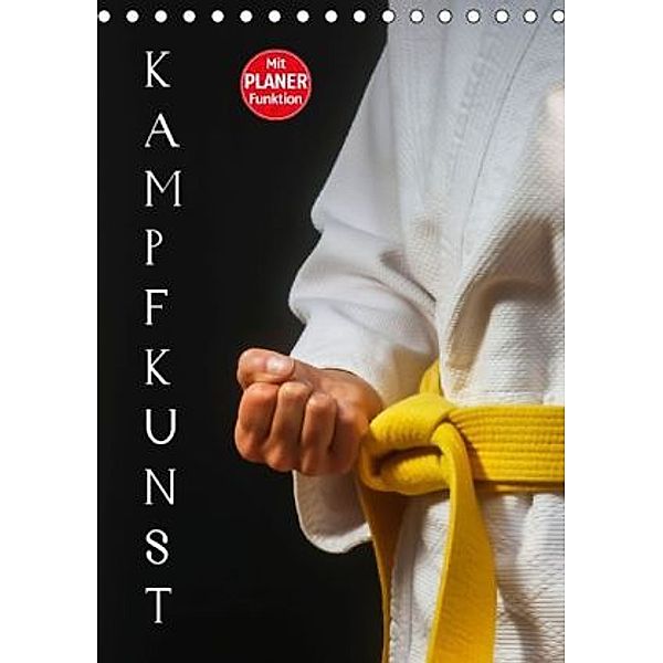 Kampfkunst (Tischkalender 2016 DIN A5 hoch), Anette Jäger