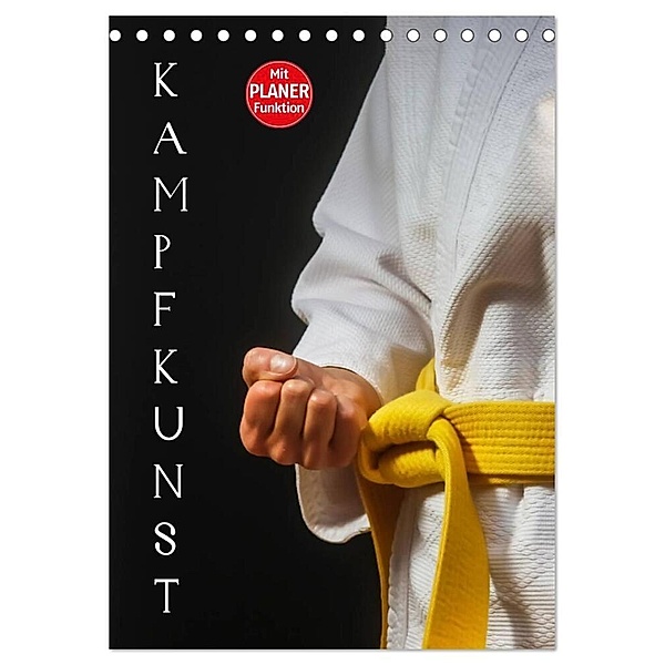 Kampfkunst (Tischkalender 2024 DIN A5 hoch), CALVENDO Monatskalender, Anette/Thomas Jäger