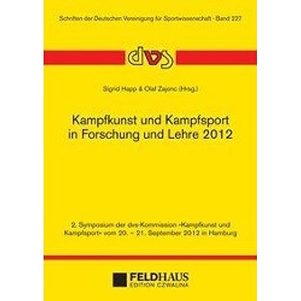 Kampfkunst und Kampfsport in Forschung und Lehre 2012