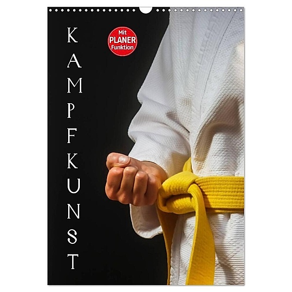 Kampfkunst (Wandkalender 2024 DIN A3 hoch), CALVENDO Monatskalender, Anette/Thomas Jäger
