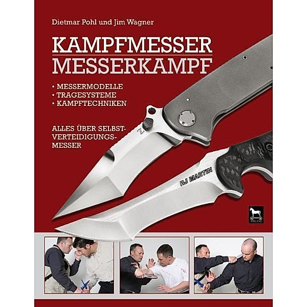 Kampfmesser - Messerkampf, Dietmar Pohl, Jim Wagner