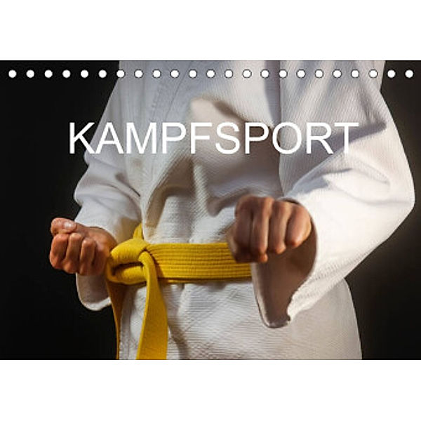 Kampfsport (Tischkalender 2022 DIN A5 quer), Anette/Thomas Jäger