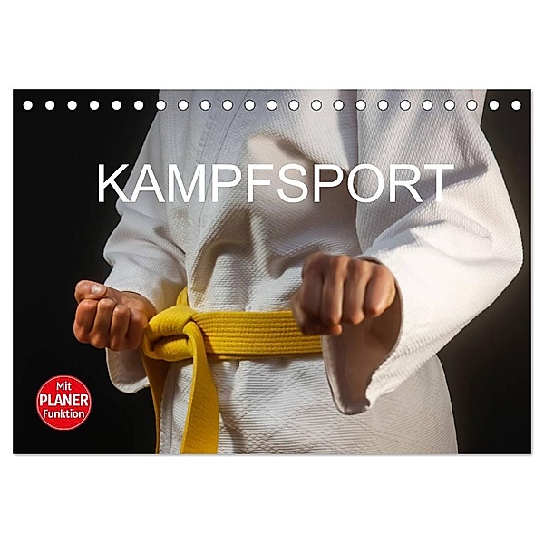 Kampfsport (Tischkalender 2024 DIN A5 quer), CALVENDO Monatskalender, Anette/Thomas Jäger
