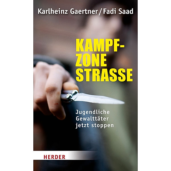 Kampfzone Straße, Karlheinz Gaertner, Fadi Saad