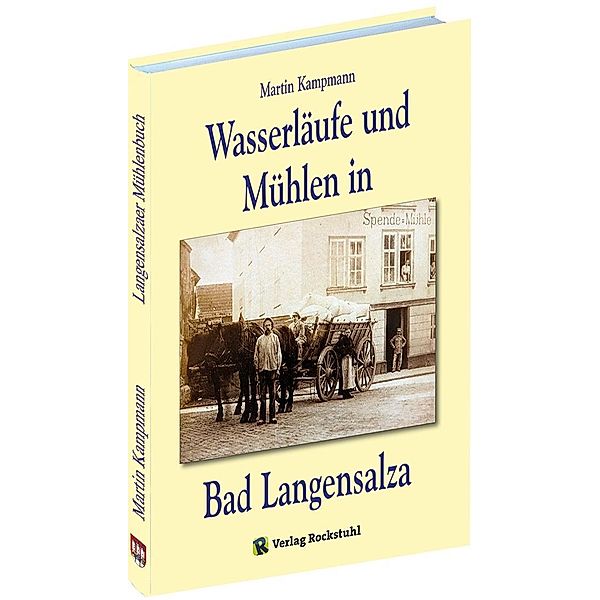 Kampmann, M: Wasserläufe und Mühlen in Bad Langensalza, Martin Kampmann