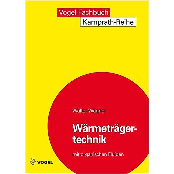 Kamprath-Reihe / Wärmeträgertechnik, Walter Wagner