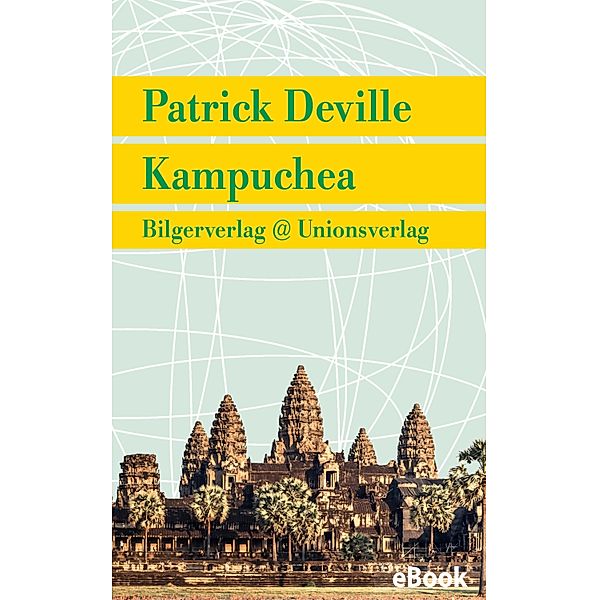 Kampuchea, Patrick Deville