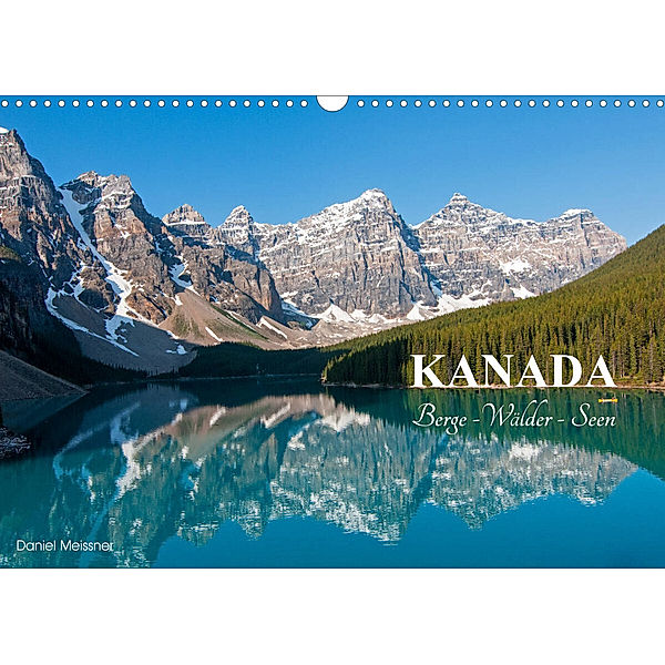Kanada. Berge - Wälder - Seen (Wandkalender 2023 DIN A3 quer), Daniel Meißner