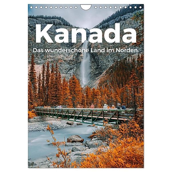 Kanada - Das wunderschöne Land im Norden. (Wandkalender 2024 DIN A4 hoch), CALVENDO Monatskalender, M. Scott