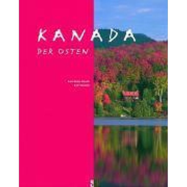 Kanada, der Osten, Karl-Heinz Raach, Karl Teuschl