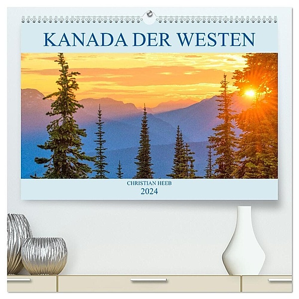 Kanada der Westen (hochwertiger Premium Wandkalender 2024 DIN A2 quer), Kunstdruck in Hochglanz, Christian Heeb