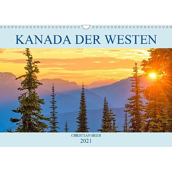 Kanada der Westen (Wandkalender 2021 DIN A3 quer), Christian Heeb