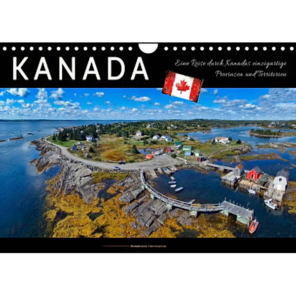 Kanada - eine Reise durch Kanadas einzigartige Provinzen und Territorien (Wandkalender 2022 DIN A4 quer), Peter Roder