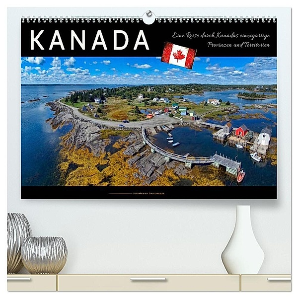 Kanada - eine Reise durch Kanadas einzigartige Provinzen und Territorien (hochwertiger Premium Wandkalender 2024 DIN A2 quer), Kunstdruck in Hochglanz, Peter Roder
