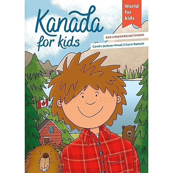 Kanada for kids, Carolin Jenkner-Kruel