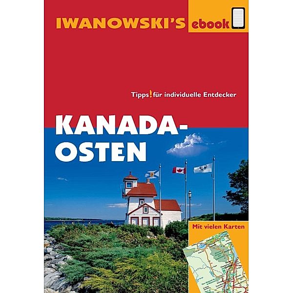 Kanada Osten - Reiseführer von Iwanowski, Leonie Senne