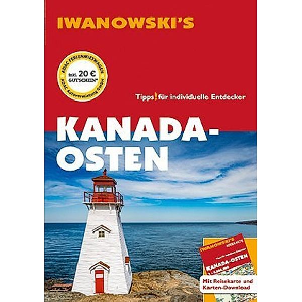 Kanada-Osten - Reiseführer von Iwanowski, m. 1 Karte, Leonie Senne, Monika Fuchs