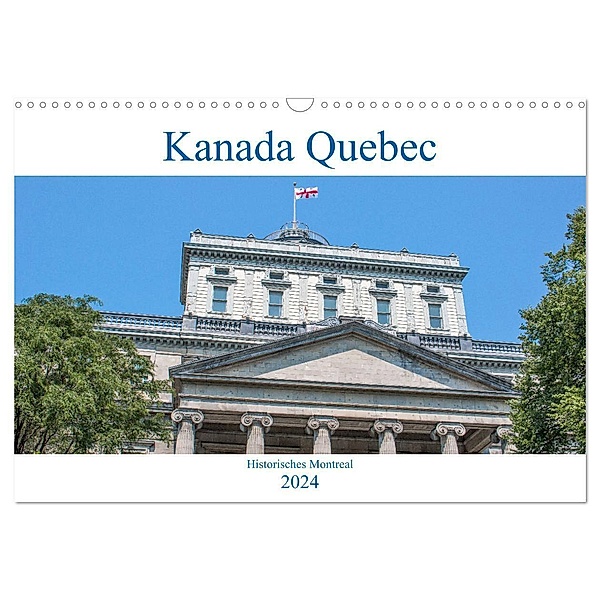 Kanada Quebec - Historisches Montreal (Wandkalender 2024 DIN A3 quer), CALVENDO Monatskalender, pixs:sell
