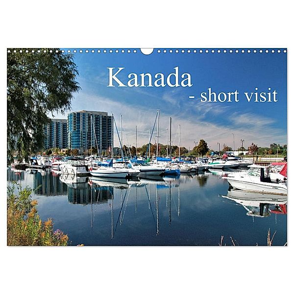 Kanada - short visit (Wandkalender 2024 DIN A3 quer), CALVENDO Monatskalender, Install_gramm