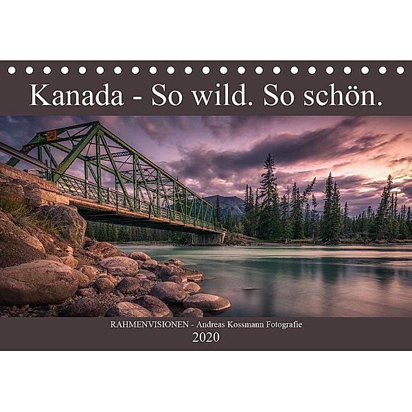 Kanada - So wild. So schön. (Tischkalender 2020 DIN A5 quer), RAHMENVISIONEN - Andreas Kossmann Fotografie