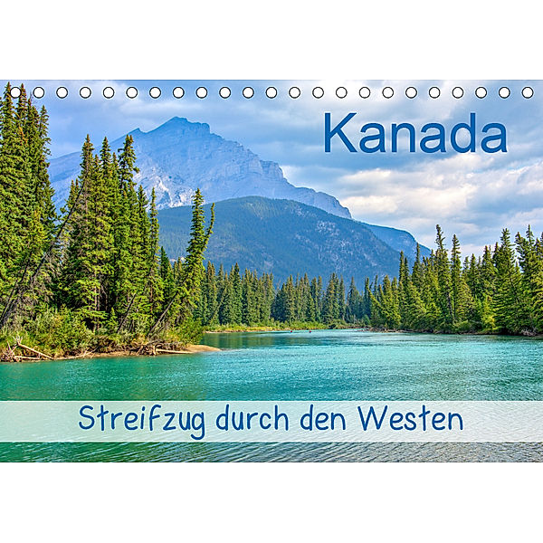 Kanada - Streifzug durch den Westen (Tischkalender 2019 DIN A5 quer), Lost Plastron Pictures