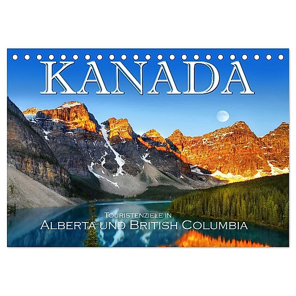 Kanada, Touristenziele in Alberta und British Columbia (Tischkalender 2025 DIN A5 quer), CALVENDO Monatskalender, Calvendo, Helena Bilkova