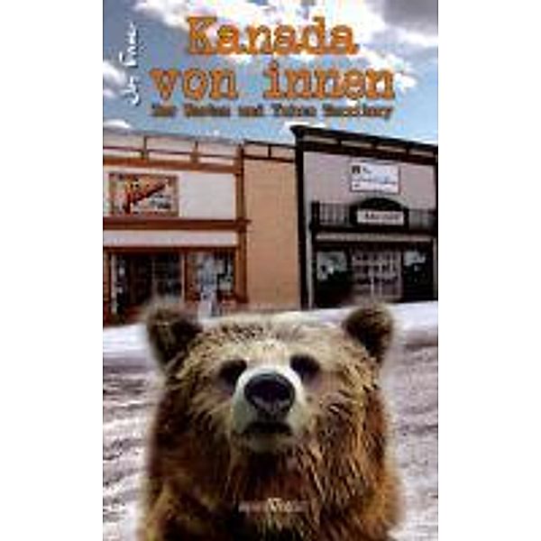 Kanada von innen: Der Westen und Yukon Territory, Joy Fraser