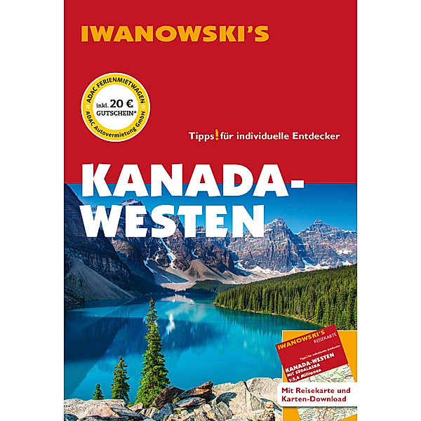 Kanada-Westen - Reiseführer von Iwanowski, 1 Buch + 1 Karte, 2 Teile, Kerstin Auer, Andreas Srenk